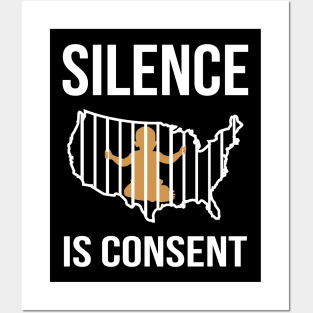 Silence is Consent Babies in Cages Posters and Art